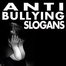 Slogan for Bullying